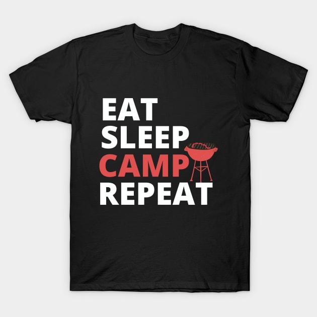 Eat Sleep Camp Repeat T-Shirt by mksjr